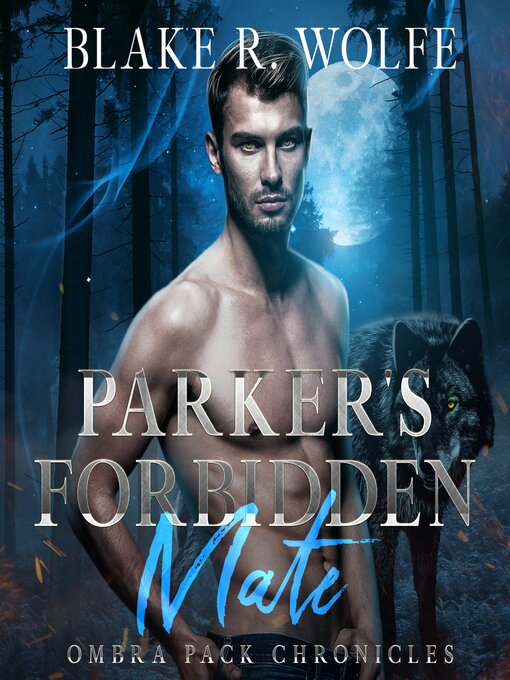 Title details for Parker's Forbidden Mate by Blake R. Wolfe - Wait list
